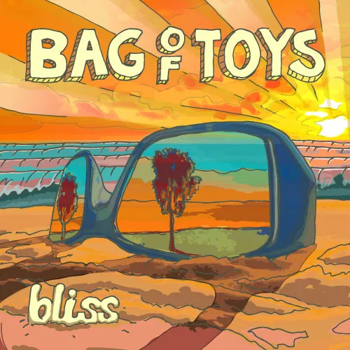 Bag of Toys - Bliss Album Cover